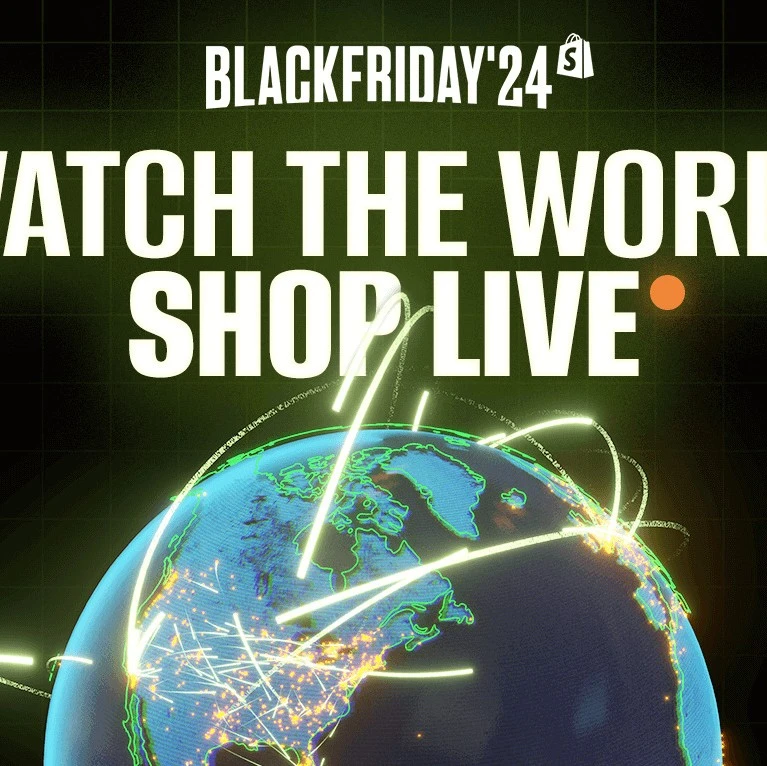 官方活动｜Shopify黑五网一实时销量地图上线，助力卖家精准把握全球销售动态-文章封面图