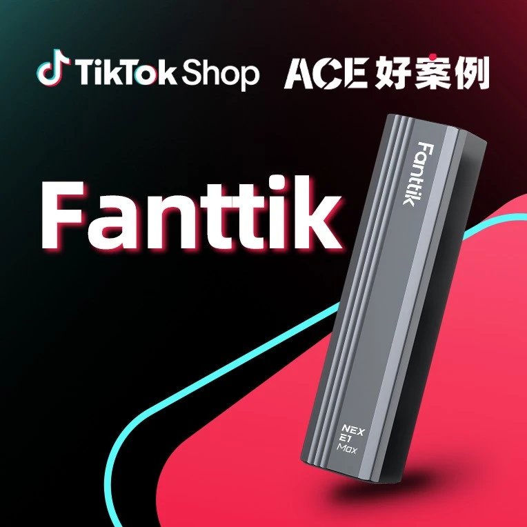 市场趋势｜Fanttik如何在TikTok Shop实现单场GMV增长300%？-文章封面图