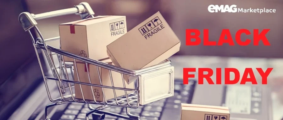 官方活动｜eMAG 黑五备战全解析：FBE 入仓截止 9 月底，活动提报需降价 5% 并落实欧代合规